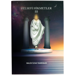 Felsefi Hikmetler III