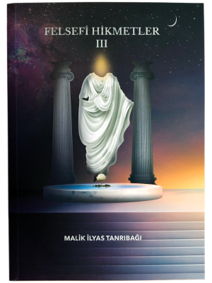 Felsefi Hikmetler III