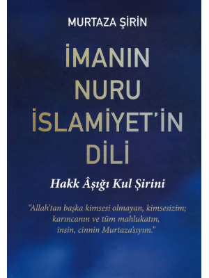 İmanın Nuru İslamiyet'in Dili